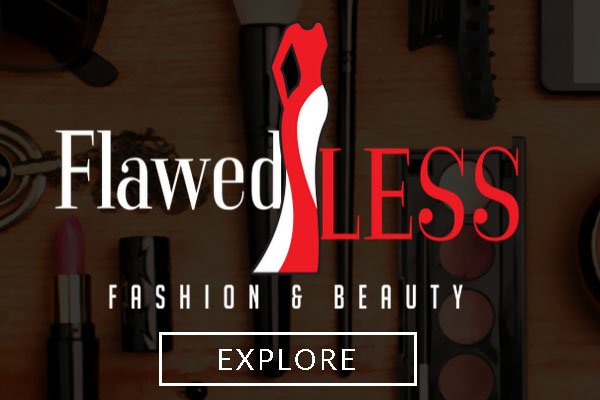 flawedless fashion and beauty